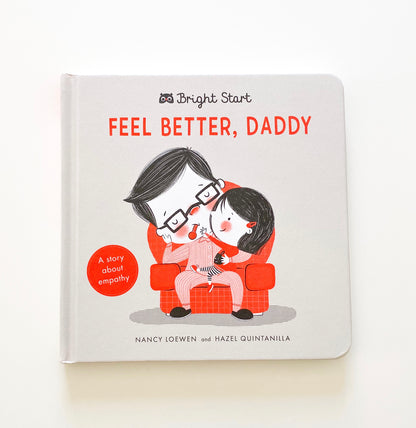 Feel Better Daddy